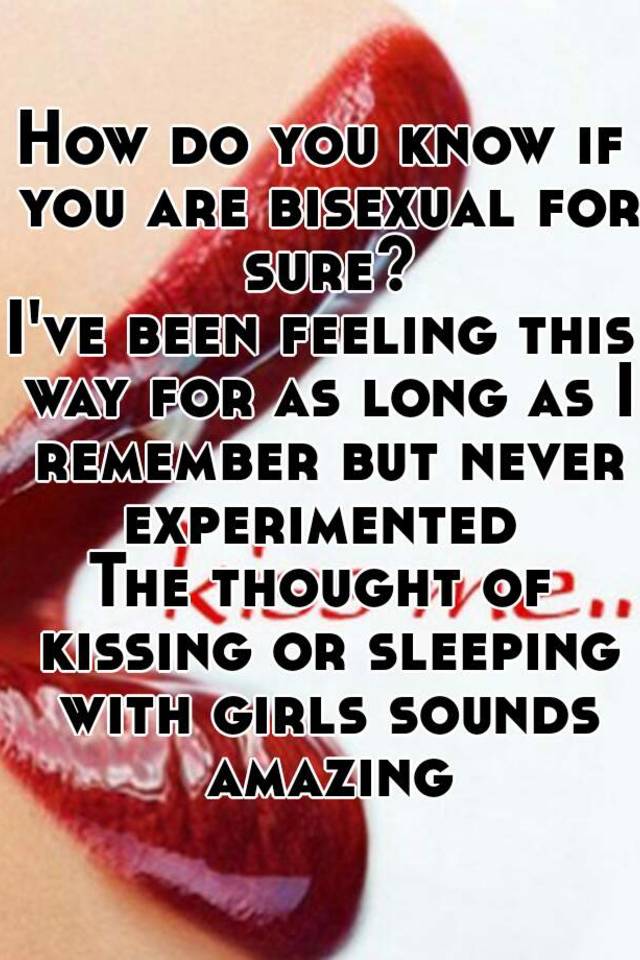 best of You if you bisexual are do know How