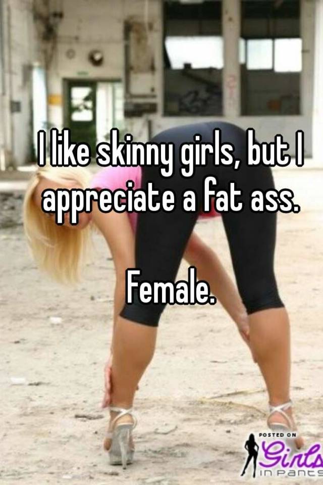 Cherry reccomend Girls with fat asses