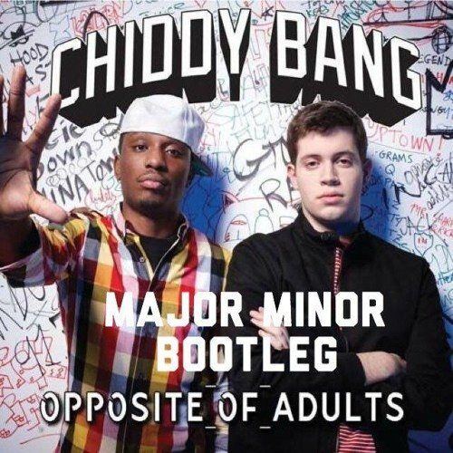 best of Opposite of adults and Chiddy bang