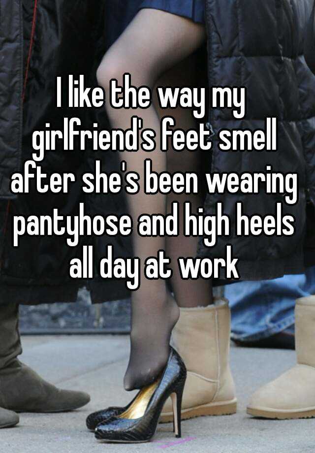 Like the smell of pantyhose