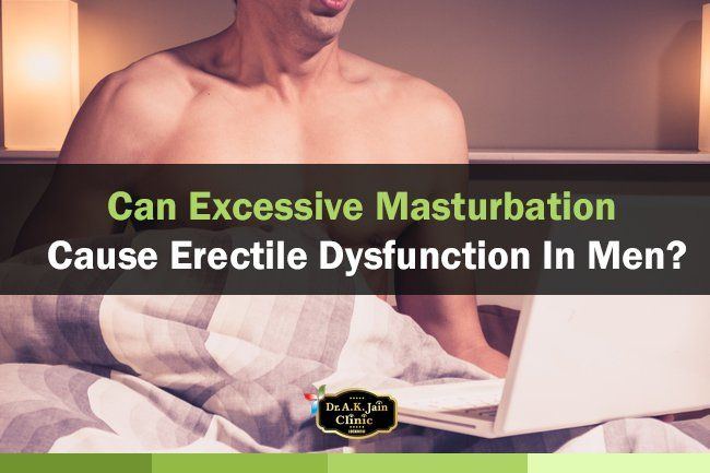 Can masturbation cause erectile dysfunction