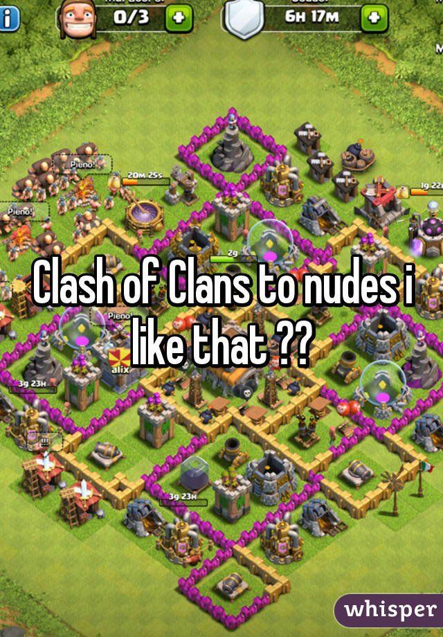 Boomer reccomend Clash of clans nude images