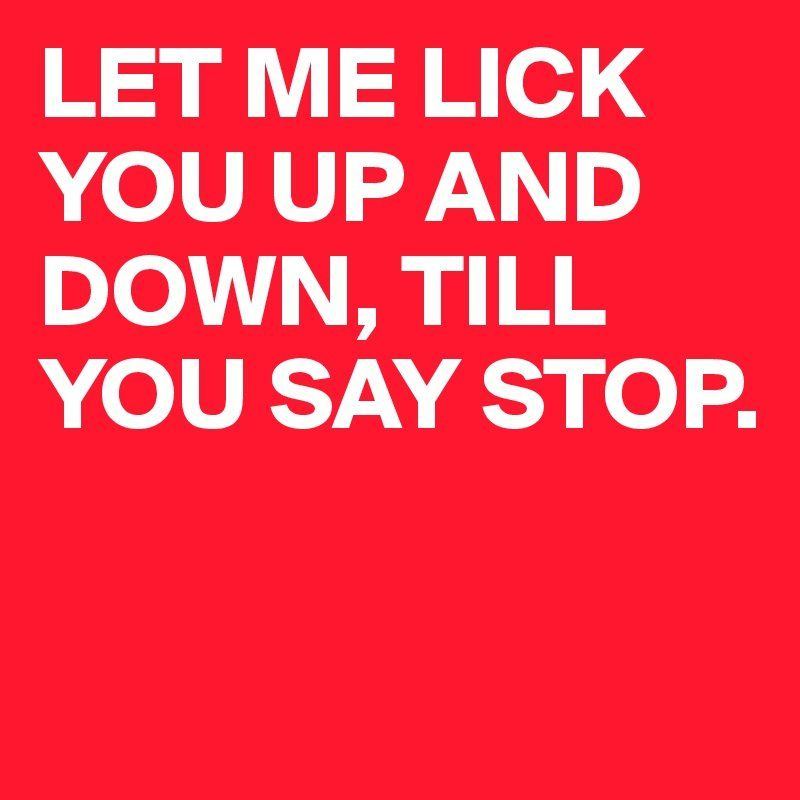 Dorothy reccomend Lick you up and down lyric