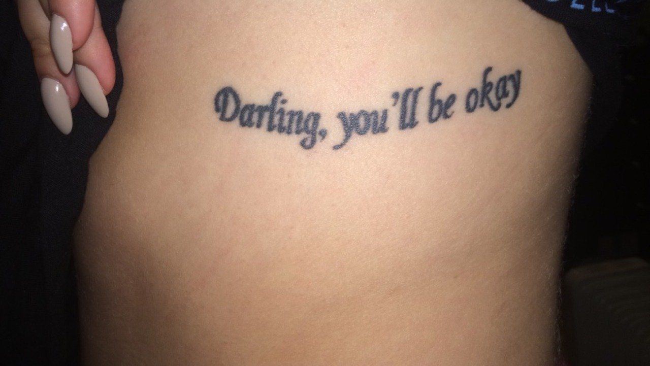Nobel P. reccomend Darling you ll be okay tattoo