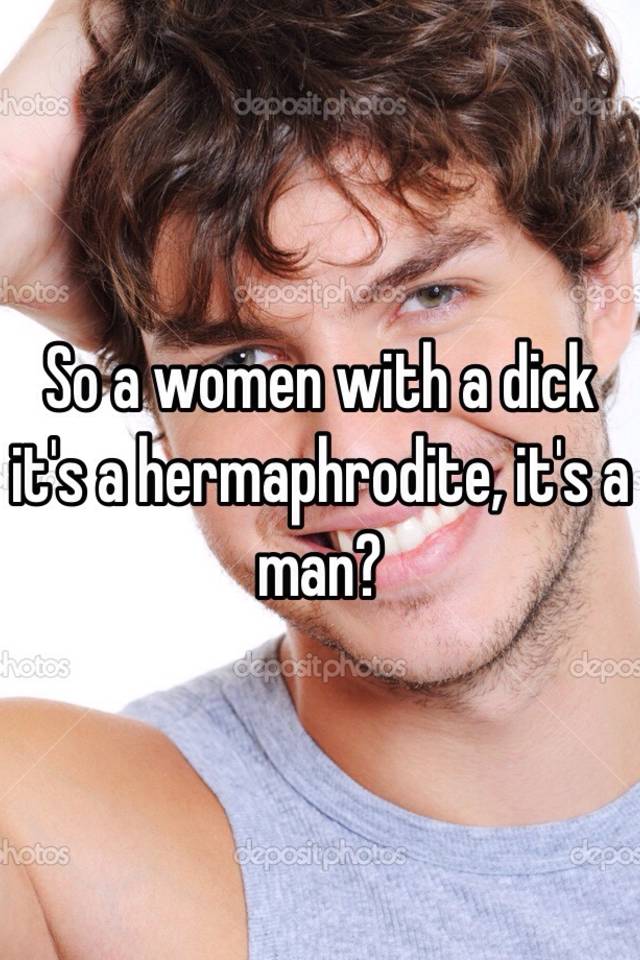 Women with a dick